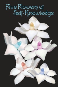 Abbildung von: Five Flowers of Self-Knowledge - Society of Abidance in Truth