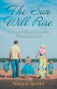 Enlarge image Cover: The Sun Will Rise - WestBow Press