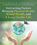 Cover: Interacting Factors Between Physical Health, Mental Health, and a Long Quality Life - Balboa Press