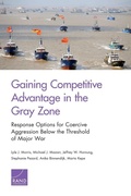 Cover: Gaining Competitive Advantage in the Gray Zon - RAND