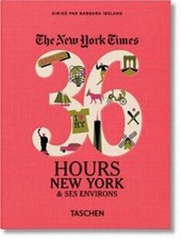 Abbildung von: Nyt. 36 Hours. New York & Ses Environs - TASCHEN