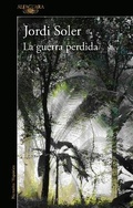 Cover: La guerra perdida / The Lost War - Alfaguara