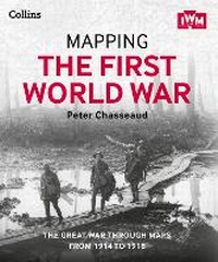 Enlarge image Cover: Mapping the First World War - Collins