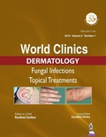 Cover: World Clinics in Dermatology: Fungal Infections - Jaypee Brothers Medical Publishers