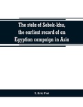 Cover: The stela of Sebek-khu, the earliest record of an Egyptian campaign in Asia - Alpha Editions