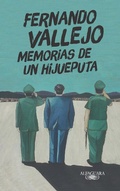 Cover: Memorias de un hijueputa / Memoirs of a Son of a Bitch - Alfaguara