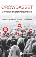 Cover: Crowdasset: Crowdfunding For Policymakers - World Scientific Publishing Co Pte Ltd