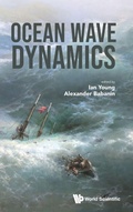 Cover: Ocean Wave Dynamics - World Scientific Publishing Co Pte Ltd