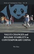 Cover: Value Changes And Regime Stability In Contemporary China - World Scientific Publishing Co Pte Ltd