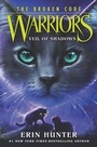 Cover: Warriors: The Broken Code #3: Veil of Shadows - HarperCollins