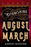 Cover: The Astonishing Life of August March - HarperCollins