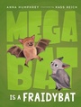 Cover: Megabat Is a Fraidybat - Tundra Books
