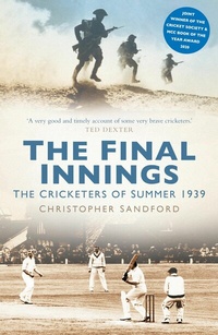 Abbildung von: The Final Innings - The History Press Ltd