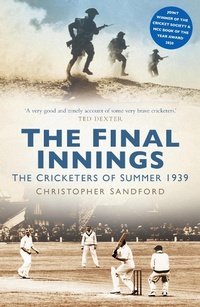 Enlarge image Cover: The Final Innings - The History Press Ltd
