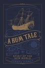 Cover: A Rum Tale - The History Press Ltd
