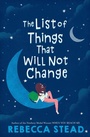 Cover: The List of Things That Will Not Change - Wendy Lamb Books