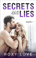Cover: Secrets and Lies - Roxy Love