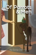 Cover: Of Parrots and Men - Sonja Dewing