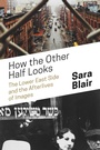Cover: How the Other Half Looks - Princeton University Press