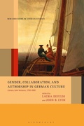 Cover: Gender, Collaboration, and Authorship in German Culture - Bloomsbury Academic USA