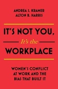 Cover: It's Not You, It's the Workplace - John Murray Business