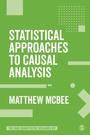 Cover: Statistical Approaches to Causal Analysis - SAGE Publications Ltd