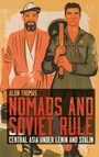 Cover: Nomads and Soviet Rule - I.B. Tauris