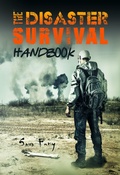 Cover: The Disaster Survival Handbook (Escape, Evasion, and Survival) - SF Nonfiction Books