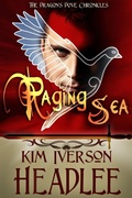 Cover: Raging Sea (The Dragon's Dove Chronicles, #3) - Pendragon Cove Press