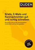Cover: Briefe, E-Mails und Kurznachrichten gut und richtig schreiben - Duden