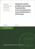 Cover: Katalog der Leichenpredigten und sonstiger Trauerschriften in der Hennebergischen Gymnasialbibliothek Schleusingen - Franz Steiner Verlag