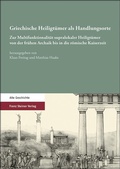 Cover: Griechische Heiligt&uuml;mer als Handlungsorte - Franz Steiner Verlag