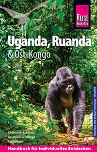 Abbildung von: Reise Know-How Reiseführer Uganda, Ruanda, Ost-Kongo - Reise Know-How Verlag Peter Rump GmbH