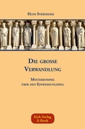 Cover: Die gro&szlig;e Verwandlung - Eich-Verlag