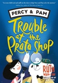 Cover: Trouble at the Prata Shop (Percy & Pam, #1) - Epigram Books