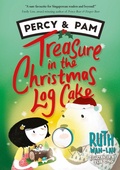 Cover: Treasure in the Christmas Log Cake (Percy & Pam, #3) - Epigram Books