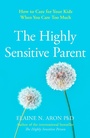 Cover: The Highly Sensitive Parent - Thorsons