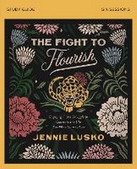 Enlarge image Cover: The Fight to Flourish Bible Study Guide - HarperChristian Resources