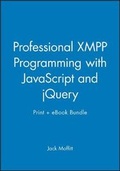 Cover: Professional Xmpp Programming with JavaScript and Jquery Print + eBook Bundle - Wrox Press