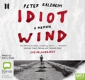 Cover: Idiot Wind - Bolinda/Canongate Audio