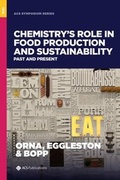Cover: Chemistry's Role in Food Production and Sustainability - Oxford University Press Inc
