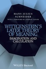 Cover: Wittgenstein's Later Theory of Meaning - Wiley-Blackwell