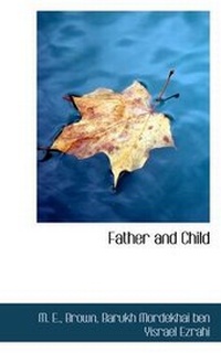 Enlarge image Cover: Father and Child - BiblioLife