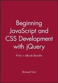 Cover: Beginning JavaScript and CSS Development with Jquery Print + eBook Bundle - Wrox Press