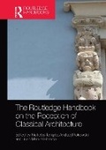 Cover: The Routledge Handbook on the Reception of Classical Architecture - Taylor & Francis