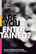 Cover: Are You Entertained? - Duke University Press