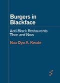 Cover: Burgers in Blackface - University of Minnesota Press