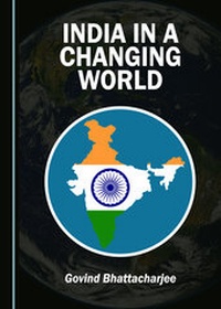 Enlarge image Cover: India in a Changing World - Cambridge Scholars Publishing