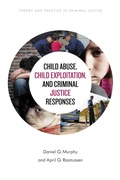 Cover: Child Abuse, Child Exploitation, and Criminal Justice Responses - Rowman & Littlefield Publishers