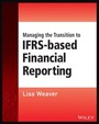 Cover: Managing the Transition to IFRS-Based Financial Reporting - Wiley